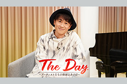 The Day.～アーティストたちの特別なあの日～【ナオト・インティライミ】