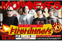 MONOEYES 10th Anniversary Live “Firerunners”