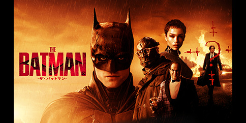 THE BATMAN-ザ・バットマン-(字幕・吹替)