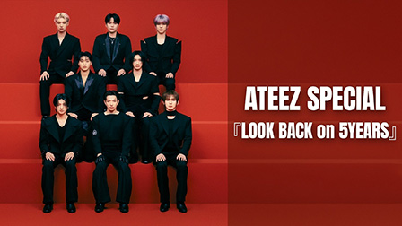 ATEEZ SPECIAL『LOOK BACK on 5YEARS』