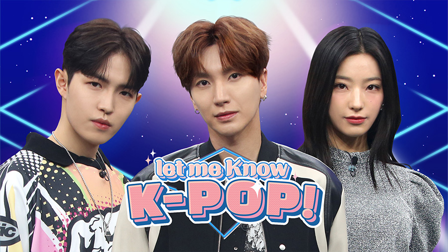 let me Know K-POP!